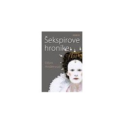 ŠEKSPIROVE HRONIKE - Džon Andervud