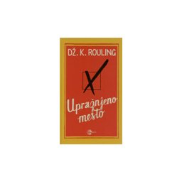 UPRAŽNJENO MESTO - DŽ. K. Rouling