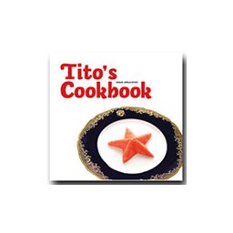 TITO`S COOKBOOK - Anja Drulović