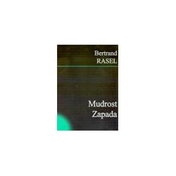 MUDROST ZAPADA - Bertrand Rasel