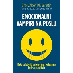 Emocionalni vampiri na poslu – Albert Dž. Bernstin