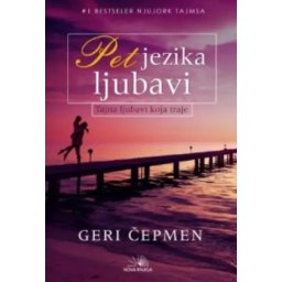 Pet jezika ljubavi – Geri D. Čepmen