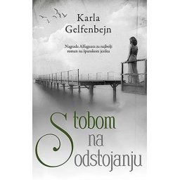 S tobom, na odstojanju - Karla Gelfenbejn