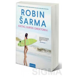 Svetac, surfer i direktorka - Robin S. Šarma