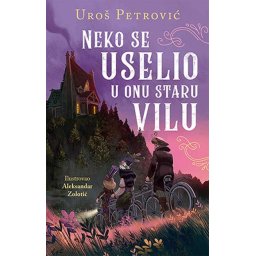 Neko se uselio u onu staru vilu - Uroš Petrović