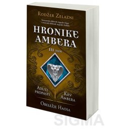 Hronike Ambera – III tom: Aduti propastiKrv AmberaObeležje Haosa - Rodžer Zelazni