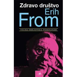 Zdravo društvo - Erih From