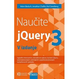 Naučite jQuery 3 - Adam Boduch, Jonathan Chaffer, Karl Swedberg
