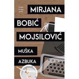 Muška azbuka - Mirjana Bobić Mojsilović
