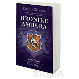 Hronike Ambera - IV tom: Vitez Senki Princ Haosa - Rodžer Zelazni