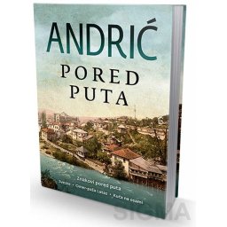 Pored puta – Ivo Andrić