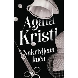 Nakrivljena kuća - Agata Kristi