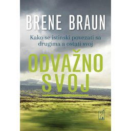 Odvažno svoj - Brene Braun