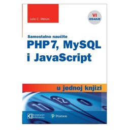 PHP 7, MySQL i JavaScript u jednoj knjizi, Julie C. Meloni