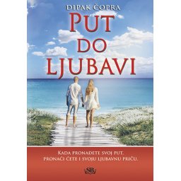 Put do ljubavi - Dipak Čopra
