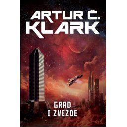 Grad i zvezde - Artur Klark