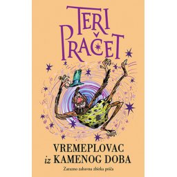 Vremeplovac iz kamenog doba - Teri Pračet