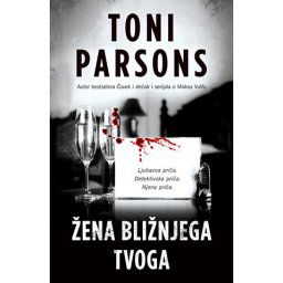 Žena bližnjega tvoga - Toni Parsons