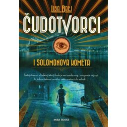 Čudotvorci i Solomonova kometa – Liba Brej
