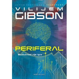 Periferal – Vilijem Gibson