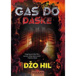 Gas do daske - Džo Hil