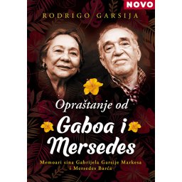 Opraštanje od Gaboa i Mersedes - Rodrigo Garsija