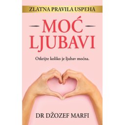 Moć ljubavi - Džozef Marfi