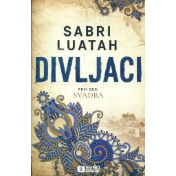 Divljaci, I deo - Svadba