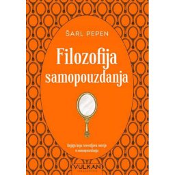 Filozofija samopouzdanja - Šarl Pepen