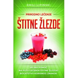 Prirodno lečenje štitne žlezde - Emili Lipinski