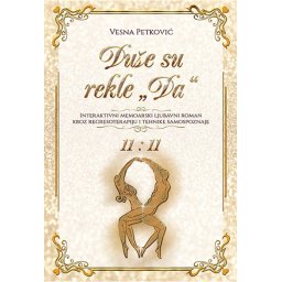 Duše su rekle "DA" - Vesna Petković
