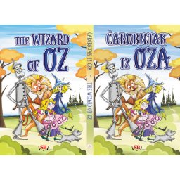 Čarobnjak iz Oza / The Wizard of Oz - L. Frenk Baum - dvojezično izdanje u jednoj knjizi
