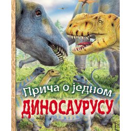 Priča o jednom dinosaurusu - Nikolas Haris