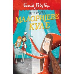 Malorijeve kule 5 - Peti razred - Enid Blajton