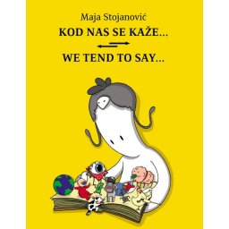 Kod nas se kaže… / We tend to say… (Ilustrovana Enciklopedija)