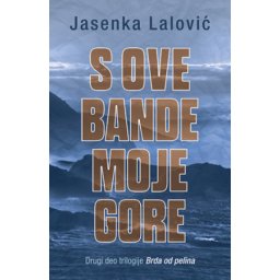 S ove bande moje gore II - Jasenka Lalović ( 11939 )