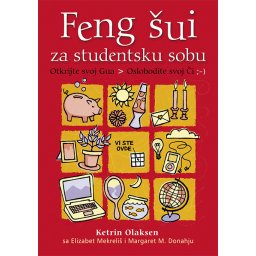 Feng šui za studentsku sobu - Ketrin Olaksen