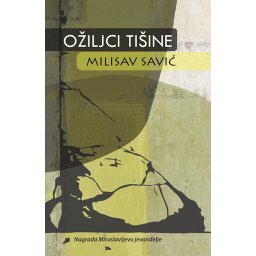 Ožiljci tišine - Milisav Savić