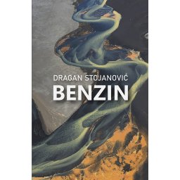 Benzin - Dragan Stojanović
