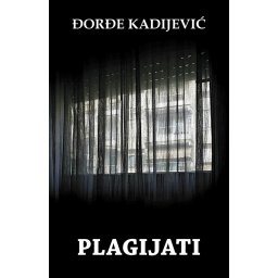 Plagijati - Đorđe Kadijević