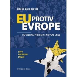 EU protiv Evrope - Siniša Ljepojević