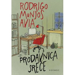 Prodavnica sreće - Rodrigo Munjos Avia