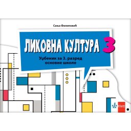Likovna kultura 3, udžbenik za 3. razred osnovne škole Klett