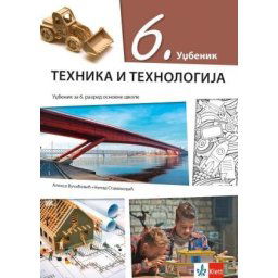 Tehnika i tehnologija 6, udžbenik za 6. razred osnovne škole Klett