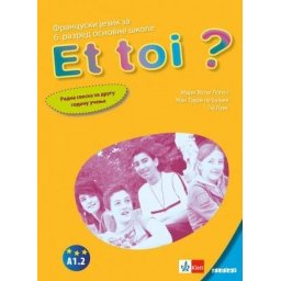 Et toi 2, radna sveska za francuski jezik za 6. razred osnovne škole Klett
