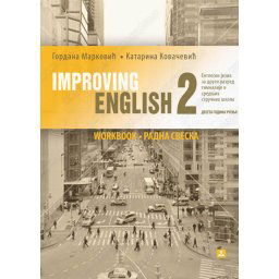 Improving English 2, radna sveska za drugi razred gimnazije i srednjih stučnih škola Zavod za udžbenike