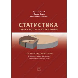 Statistika, zbirka zadataka sa rešenjima za 3. i 4. razred srednje škole Zavod za udžbenike