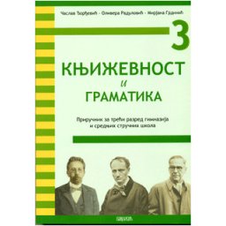 Knjizevnost i gramatika 3, priručnik za 3. razred gimnazije i srednje škole