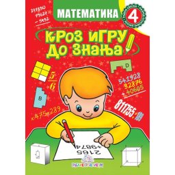 Kroz igru do znanja, Matematika 4, radna sveska za 4. razred osnovne škole