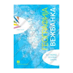 Vežbanka za geografiju za 7.razred, dodatno nastavno sredstvo Zavod za udžbenike